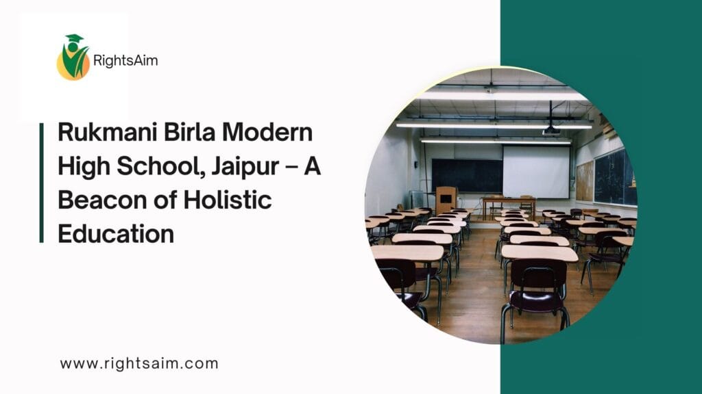 Rukmani Birla Modern High School, Jaipur – A Beacon of Holistic Education