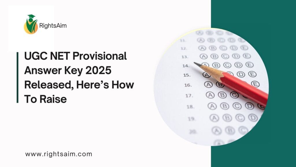 UGC NET Provisional Answer Key 2025 Released, Here’s How To Raise