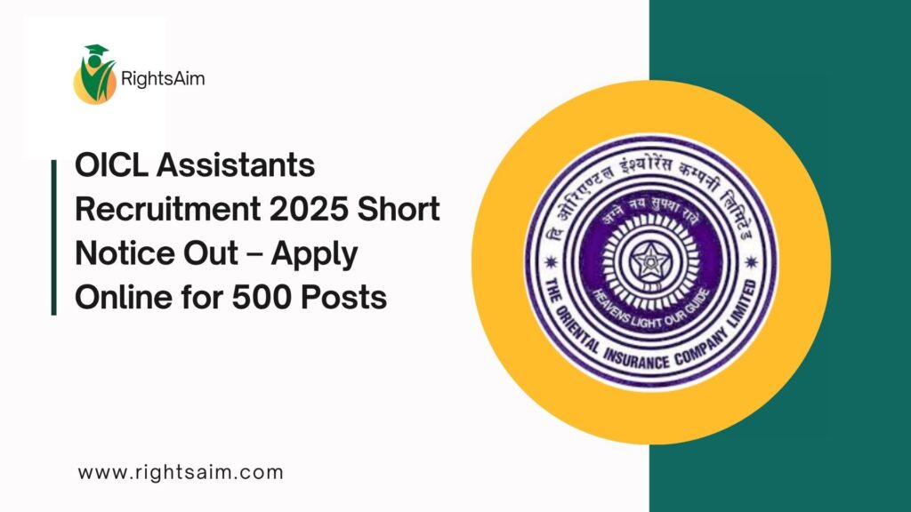 OICL Assistants Recruitment 2025 Short Notice Out – Apply Online for 500 Posts