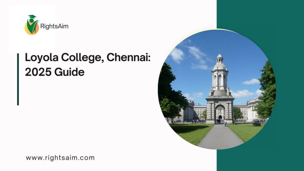 Loyola College, Chennai: 2025 Guide