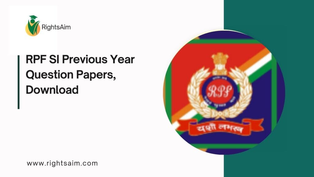 RPF SI Previous Year Question Papers, Download