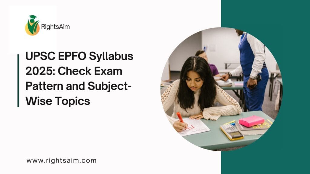 UPSC EPFO Syllabus 2025: Check Exam Pattern and Subject-Wise Topics