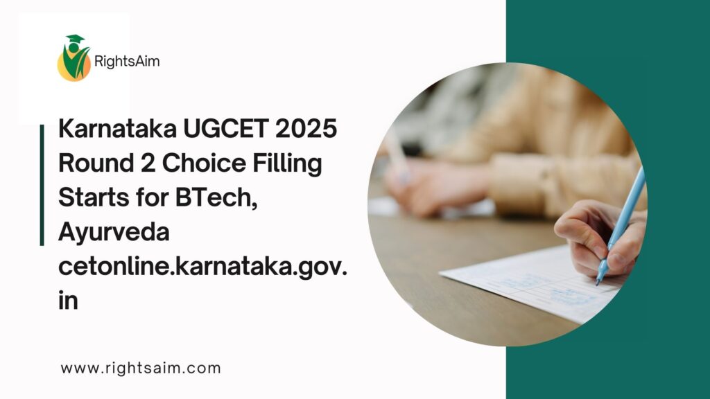 Karnataka UGCET 2025 Round 2 Choice Filling Starts for BTech, Ayurveda cetonline.karnataka.gov.in