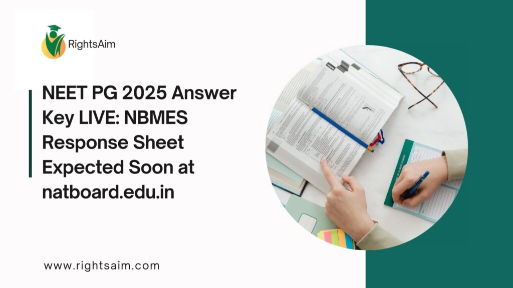 NEET PG 2025 Answer Key LIVE: NBMES Response Sheet Expected Soon at natboard.edu.in
