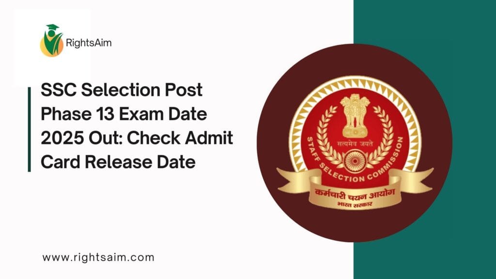 SSC Selection Post Phase 13 Exam Date 2025 Out: Check Admit Card Release Date