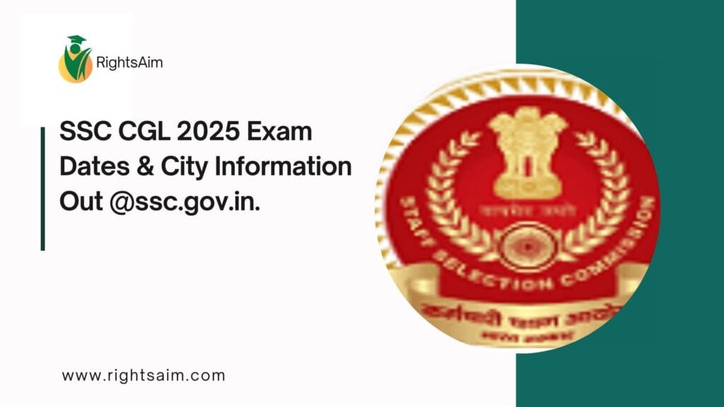 SSC CGL 2025 Exam Dates & City Information Out @ssc.gov.in.