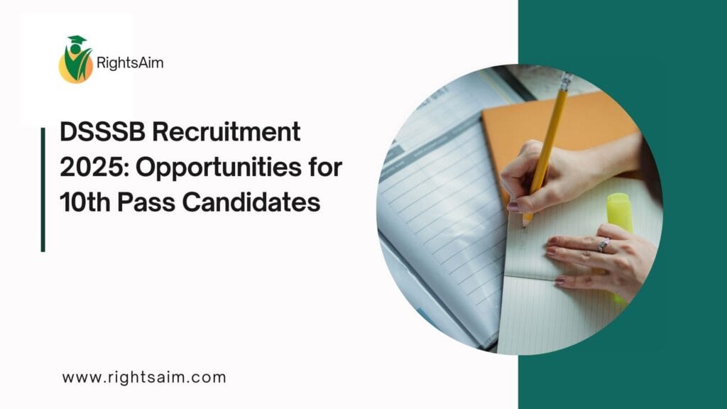 DSSSB Recruitment 2025: Opportunities for 10th Pass Candidates