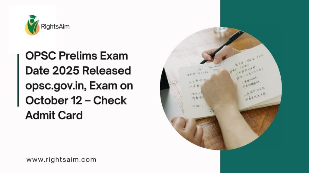 OPSC Prelims Exam Date 2025 Released opsc.gov.in, Exam on October 12 – Check Admit Card