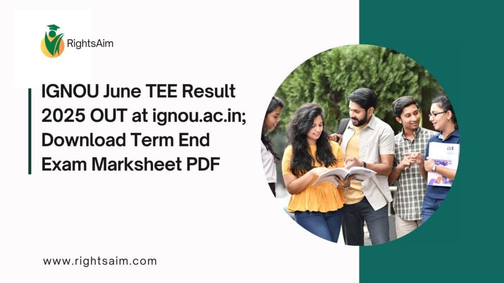 IGNOU June TEE Result 2025 OUT at ignou.ac.in; Download Term End Exam Marksheet PDF
