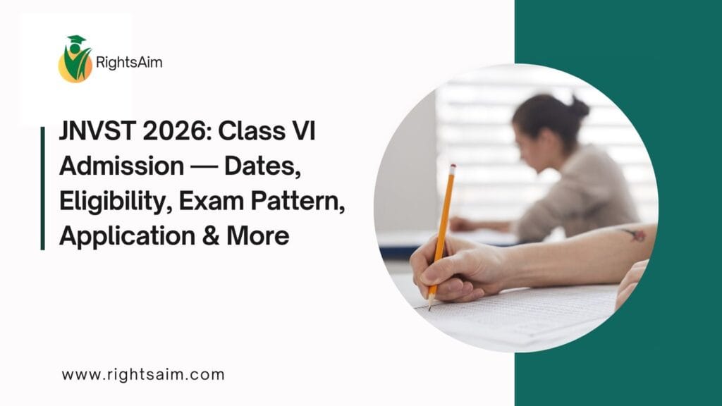JNVST 2026: Class VI Admission — Dates, Eligibility, Exam Pattern, Application & More