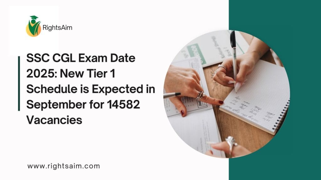 SSC CGL Exam Date 2025: New Tier 1 Schedule is Expected in September for 14582 Vacancies