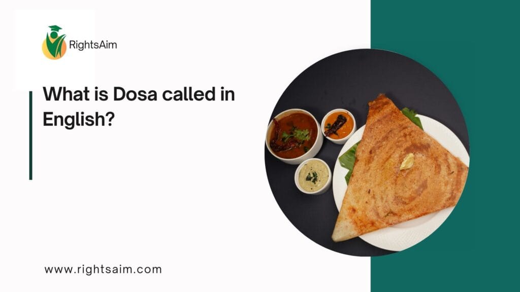 What is Dosa called in English?