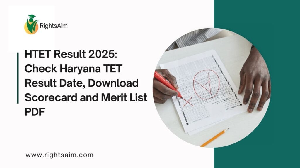 HTET Result 2025: Check Haryana TET Result Date, Download Scorecard and Merit List PDF