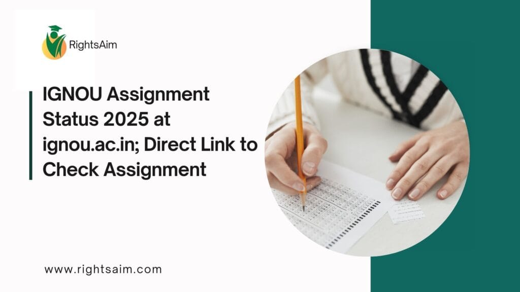 IGNOU Assignment Status 2025 at ignou.ac.in; Direct Link to Check
