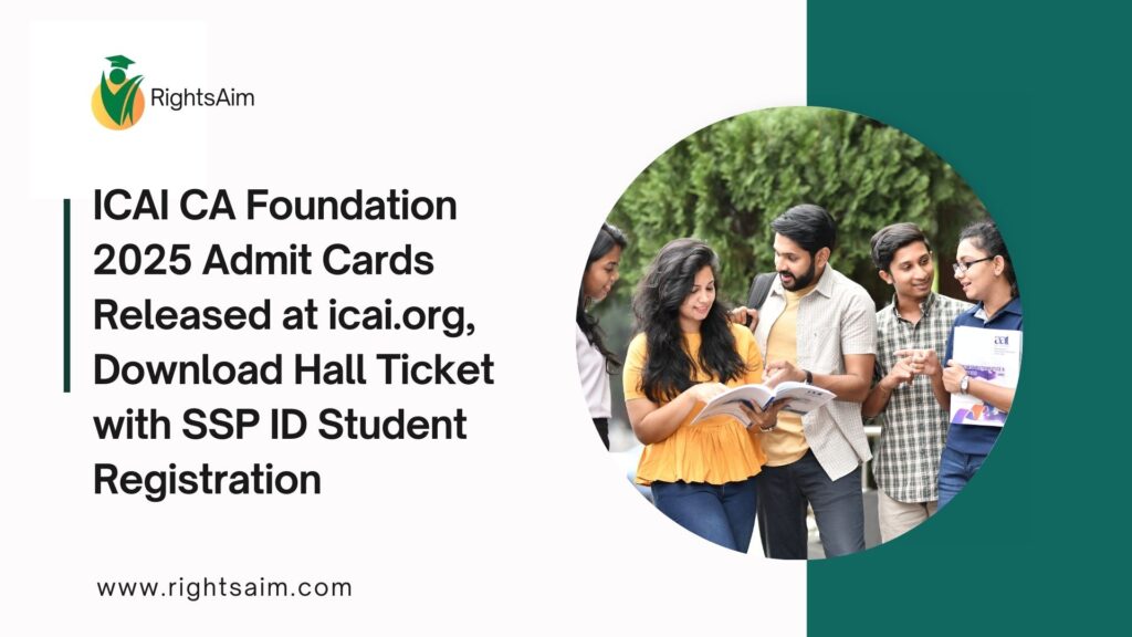 ICAI CA Foundation 2025 Admit Cards Released at icai.org