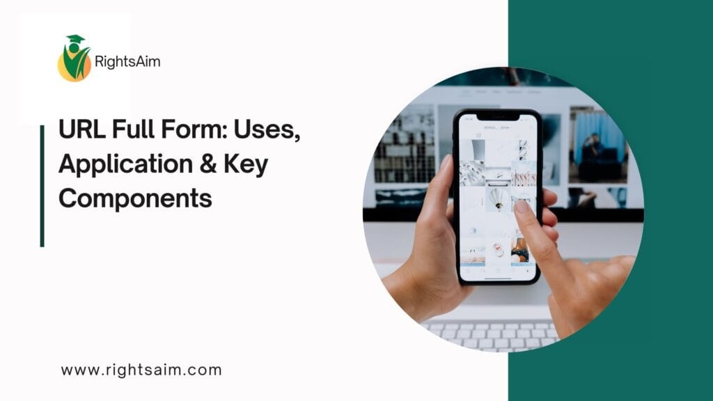 URL Full Form: Uses, Application & Key Components
