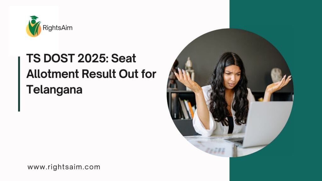 TS DOST 2025: Seat Allotment Result Out for Telangana