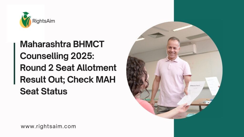 Maharashtra BHMCT Counselling 2025: Round 2 Seat Allotment Result Out; Check MAH Seat Status