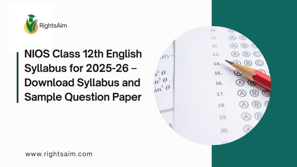NIOS Class 12th English Syllabus for 2025-26 – Download Syllabus and Sample Question Paper