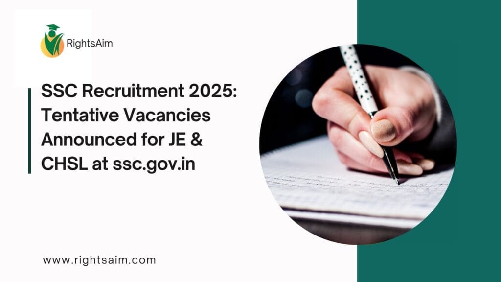 SSC Recruitment 2025: Tentative Vacancies Announced for JE & CHSL at ssc.gov.in