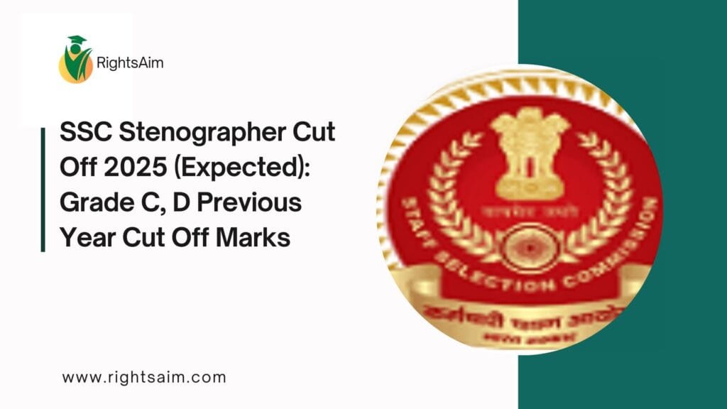 SSC Stenographer Cut Off 2025 (Expected): Grade C, D Previous Year Cut Off Marks