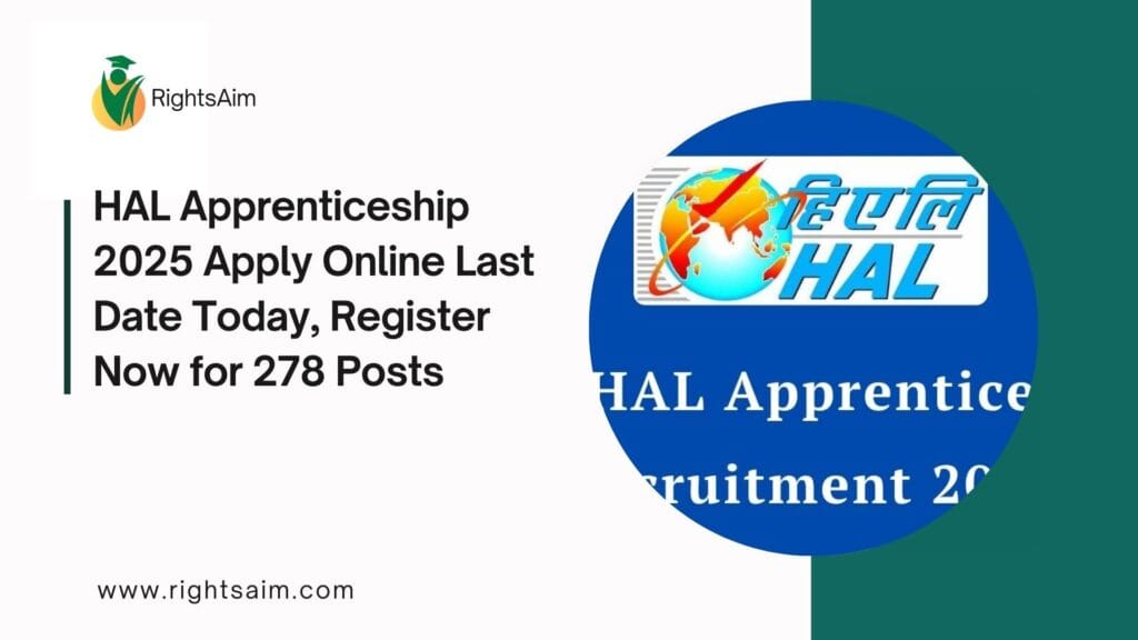 HAL Apprenticeship 2025 Apply Online Last Date Today, Register Now for 278 Posts