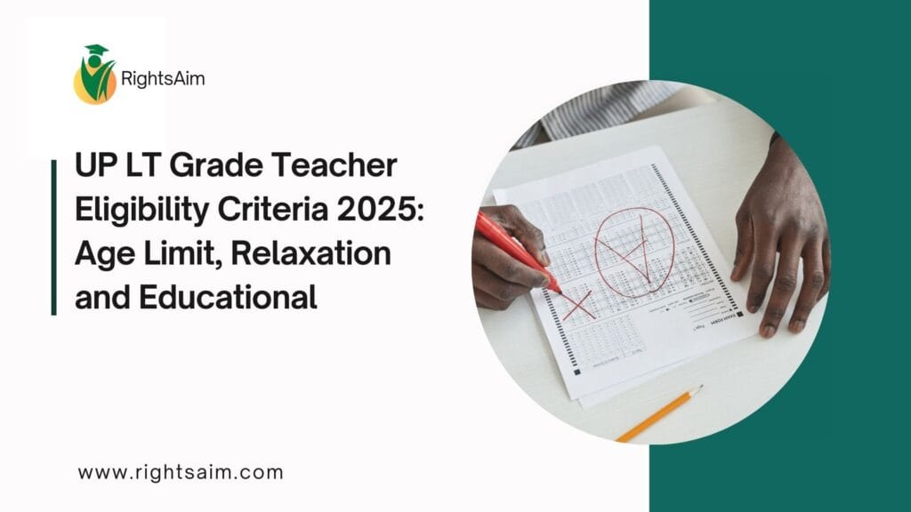 UP LT Grade Teacher Eligibility Criteria 2025: Age Limit, Relaxation and Educational