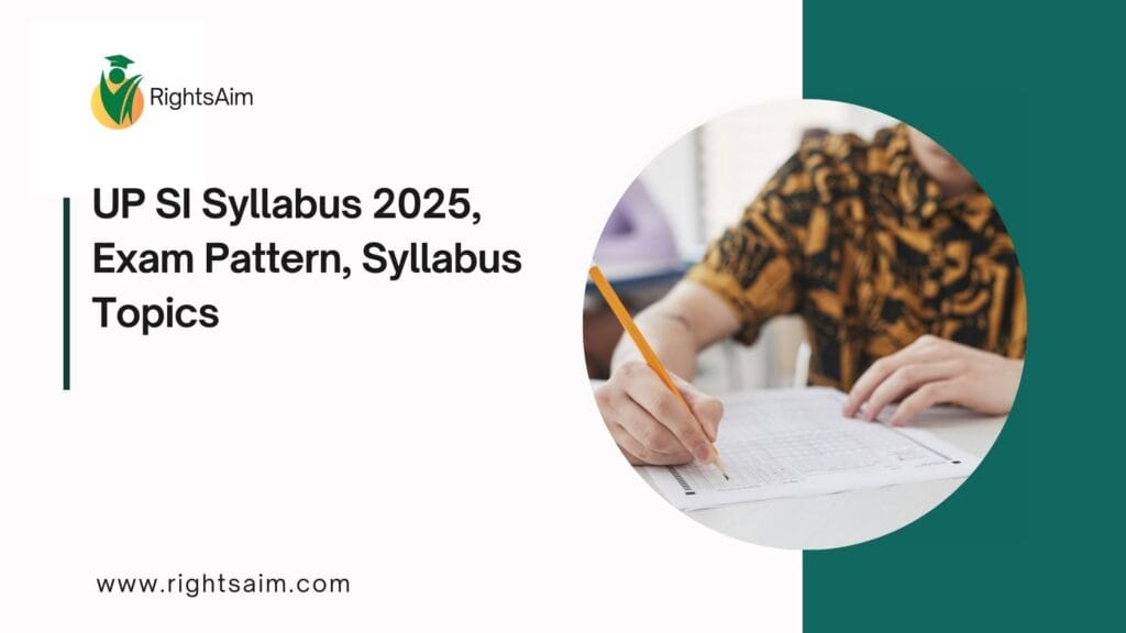 UP SI Syllabus 2025, Exam Pattern, Syllabus Topics