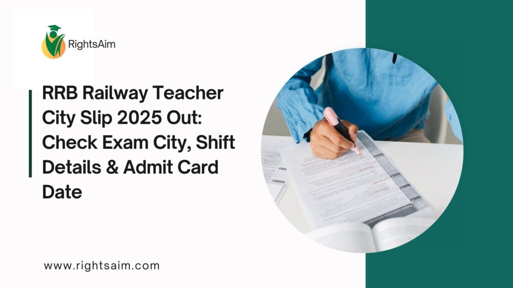 RRB Railway Teacher City Slip 2025