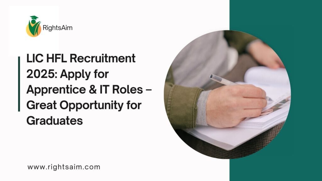 LIC HFL Recruitment 2025: Apply for Apprentice & IT Roles – Great Opportunity for Graduates