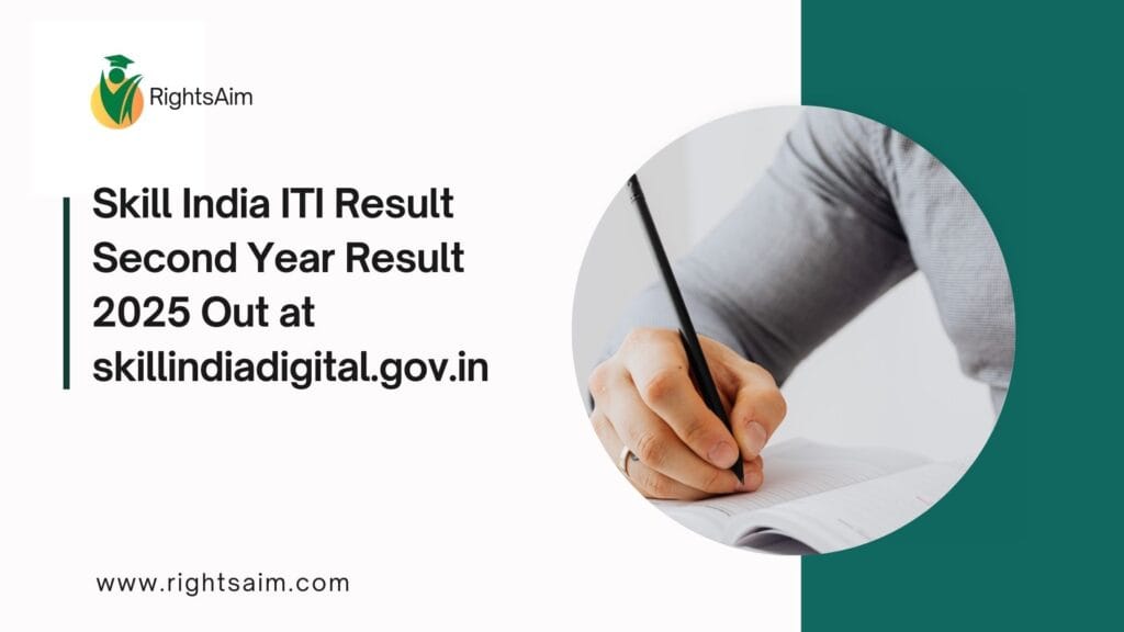 Skill India ITI Result Second Year Result 2025 Out at skillindiadigital.gov.in