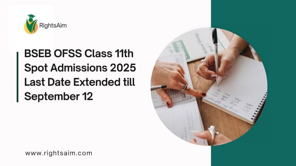 BSEB OFSS Class 11th Spot Admissions 2025 Last Date Extended till September 12