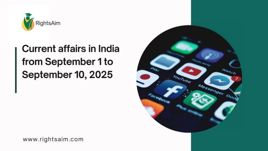 Current affairs in India from September 1 to September 10, 2025
