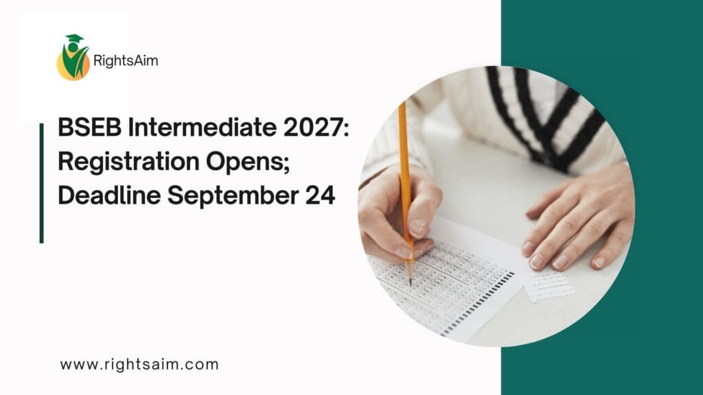 BSEB Intermediate 2027: Registration Opens; Deadline September 24