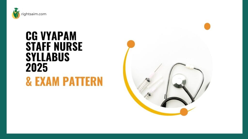 CG Vyapam Staff Nurse Syllabus 2025 & Exam Pattern