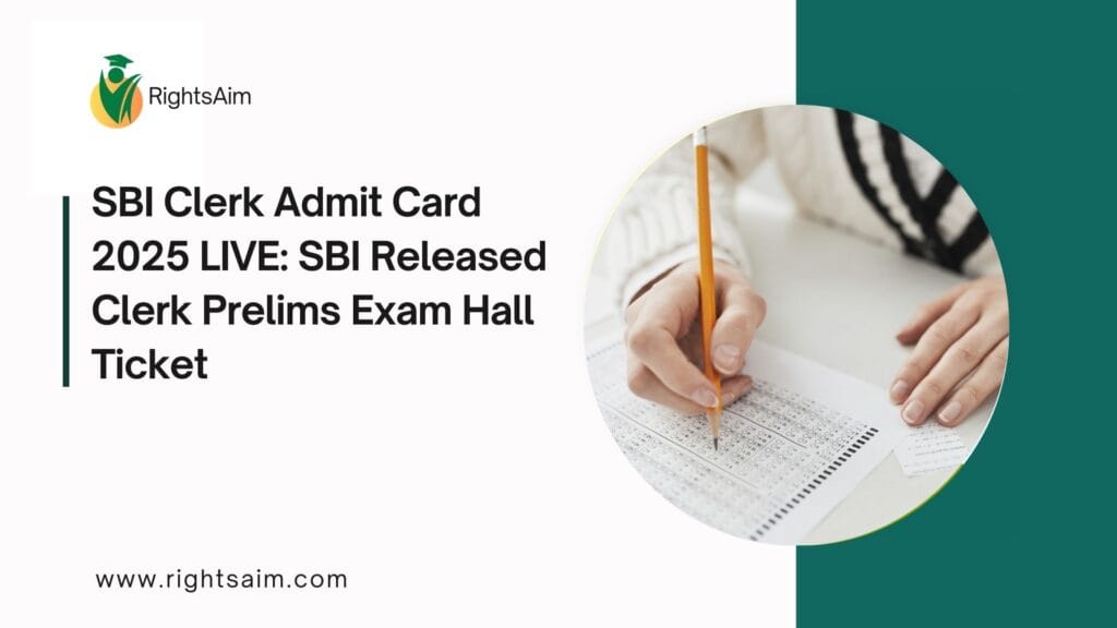 SBI Clerk Admit Card 2025 LIVE