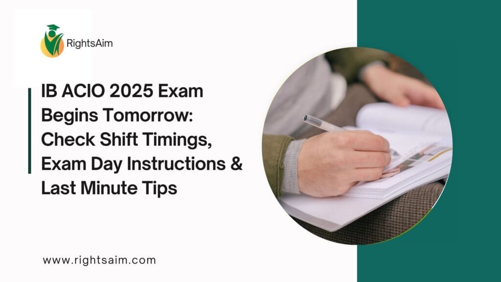 IB ACIO 2025 Exam Begins Tomorrow: Check Shift Timings, Exam Day
