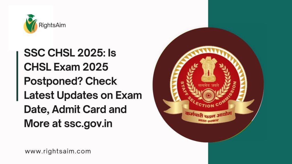 SSC CHSL 2025: Is CHSL Exam 2025 Postponed
