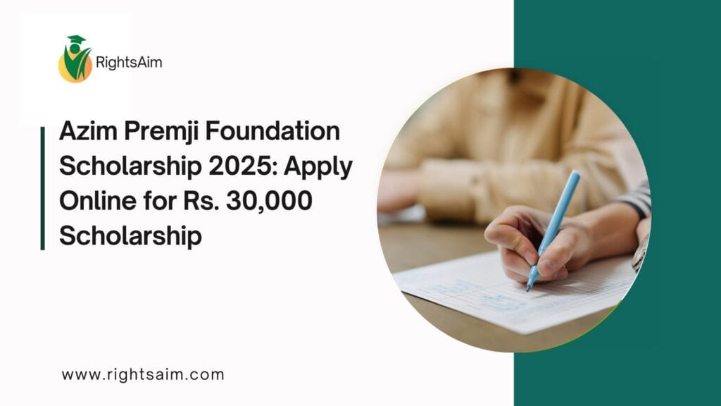 Azim Premji Foundation Scholarship 2025