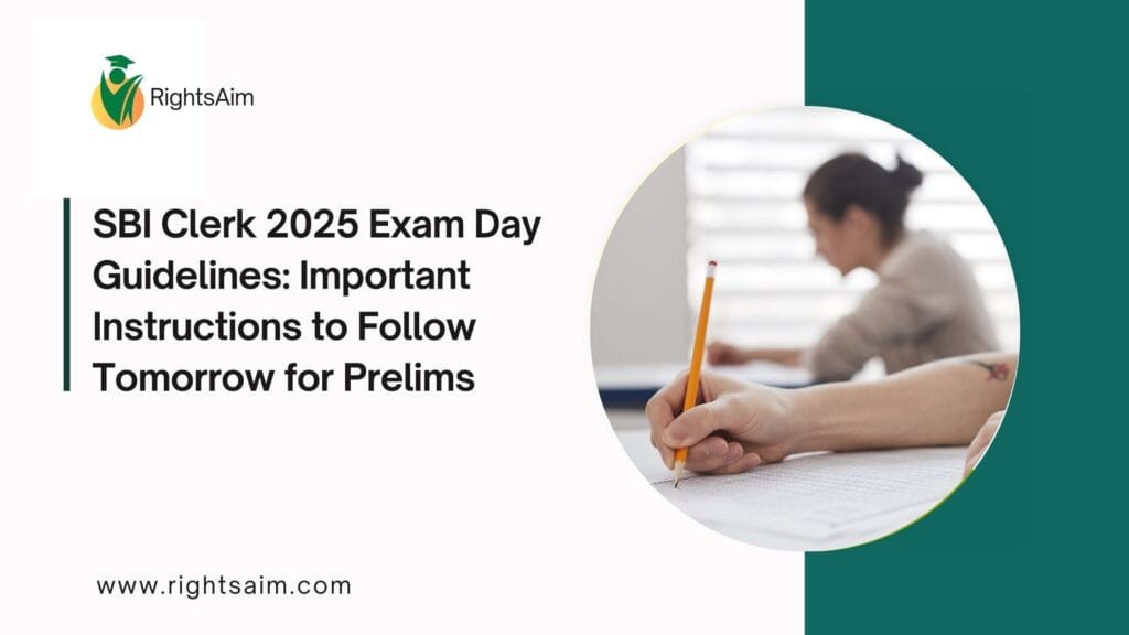 SBI Clerk 2025 Exam Day Guidelines: Important Instructions