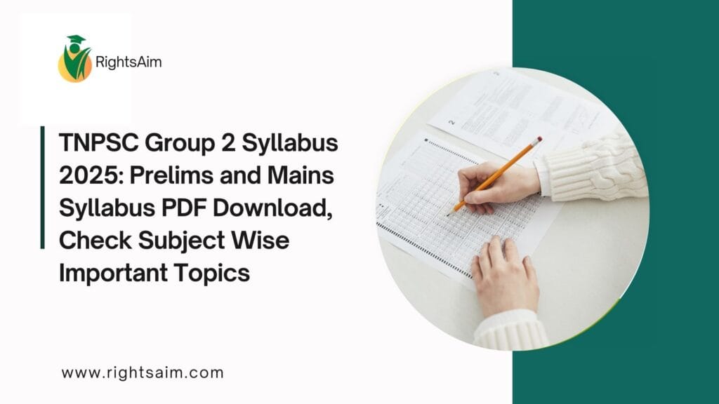 TNPSC Group 2 Syllabus 2025: Prelims and Mains Syllabus PDF Download