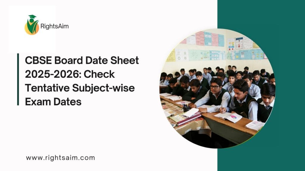 CBSE Board Date Sheet 2025-2026: Check Tentative Subject-wise Exam Dates