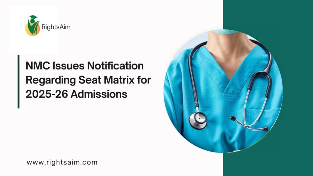 NMC Issues Notification Regarding Seat Matrix for 2025-26