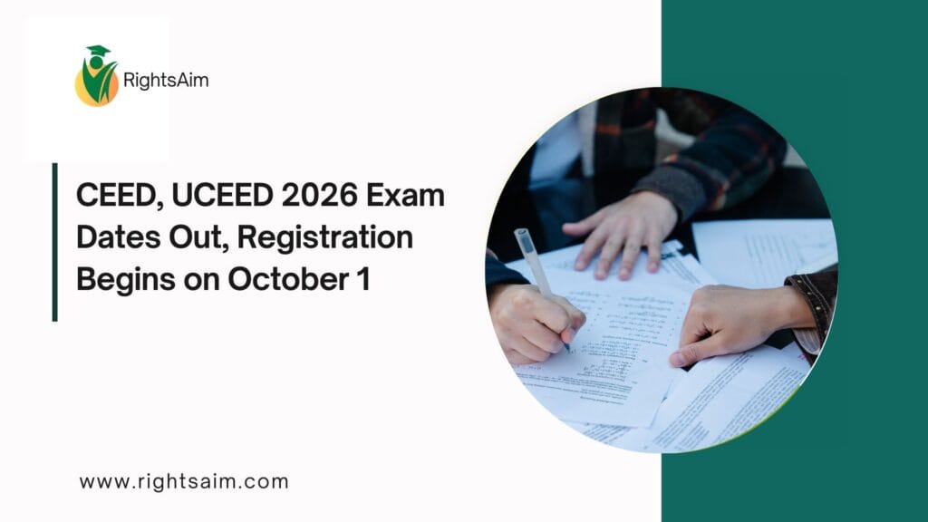 CEED, UCEED 2026 Exam Dates Out, Registration Begins on October 1