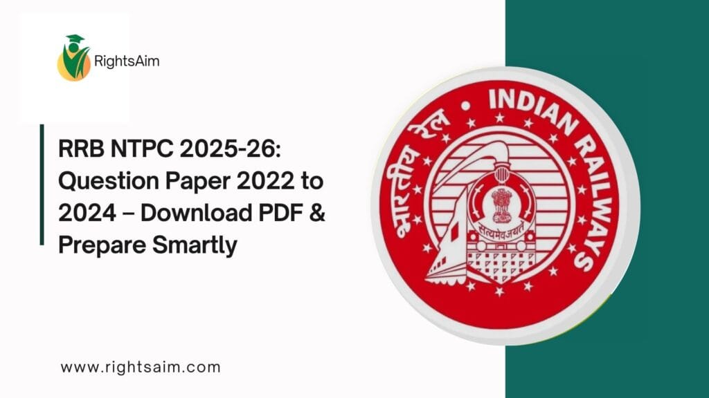RRB NTPC 2025-26: Question Paper 2022 to 2024