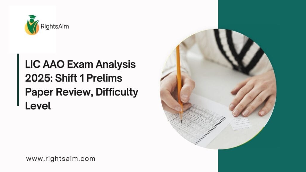LIC AAO Exam Analysis 2025: Shift 1 Prelims Paper Review