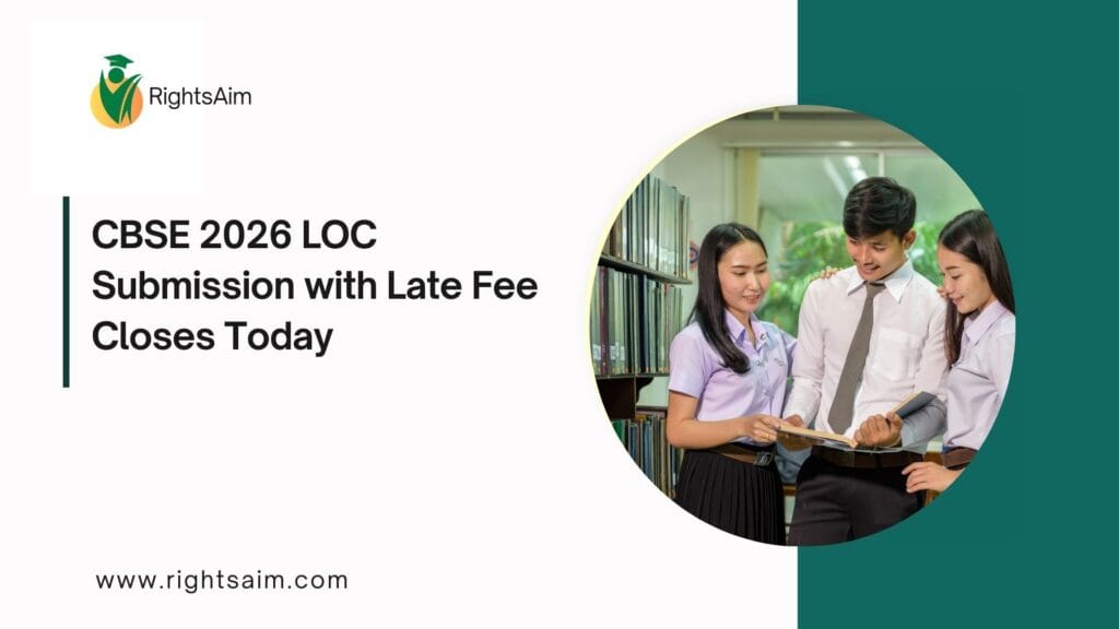 CBSE 2026 LOC Submission with Late Fee Closes Today