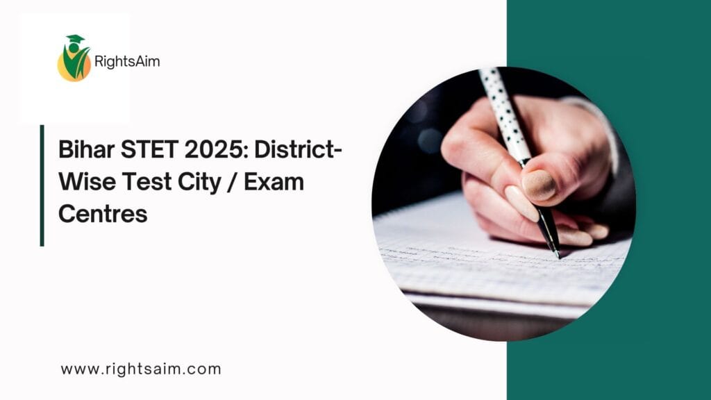 Bihar STET 2025: District-Wise Test City / Exam Centres