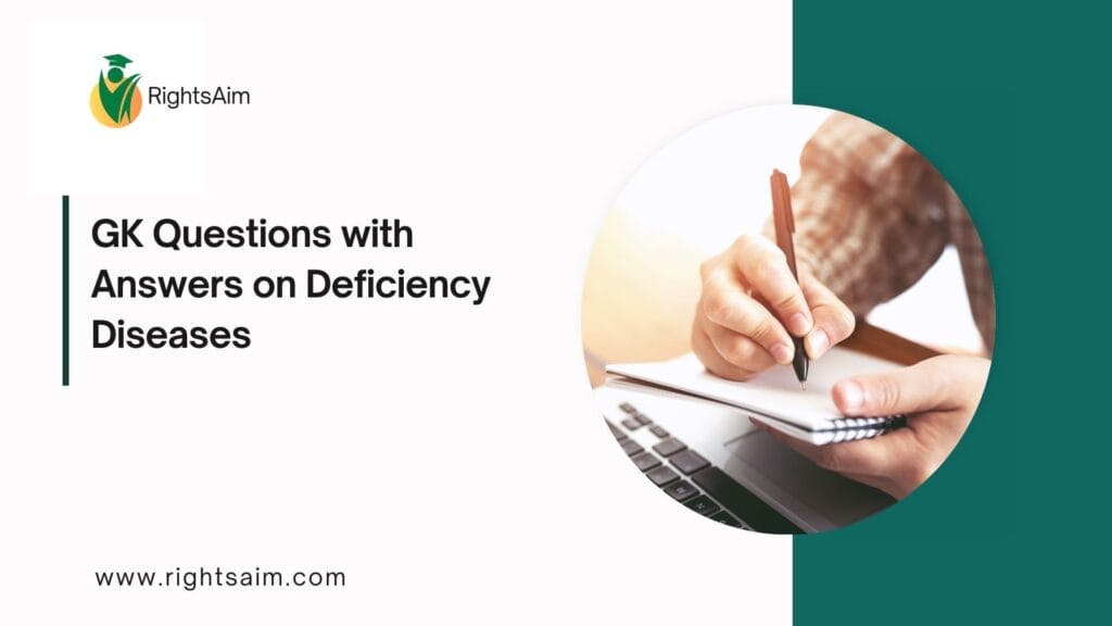 GK Questions with Answers on Deficiency Diseases