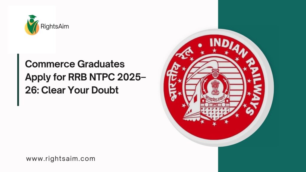 Commerce Graduates Apply for RRB NTPC 2025–26